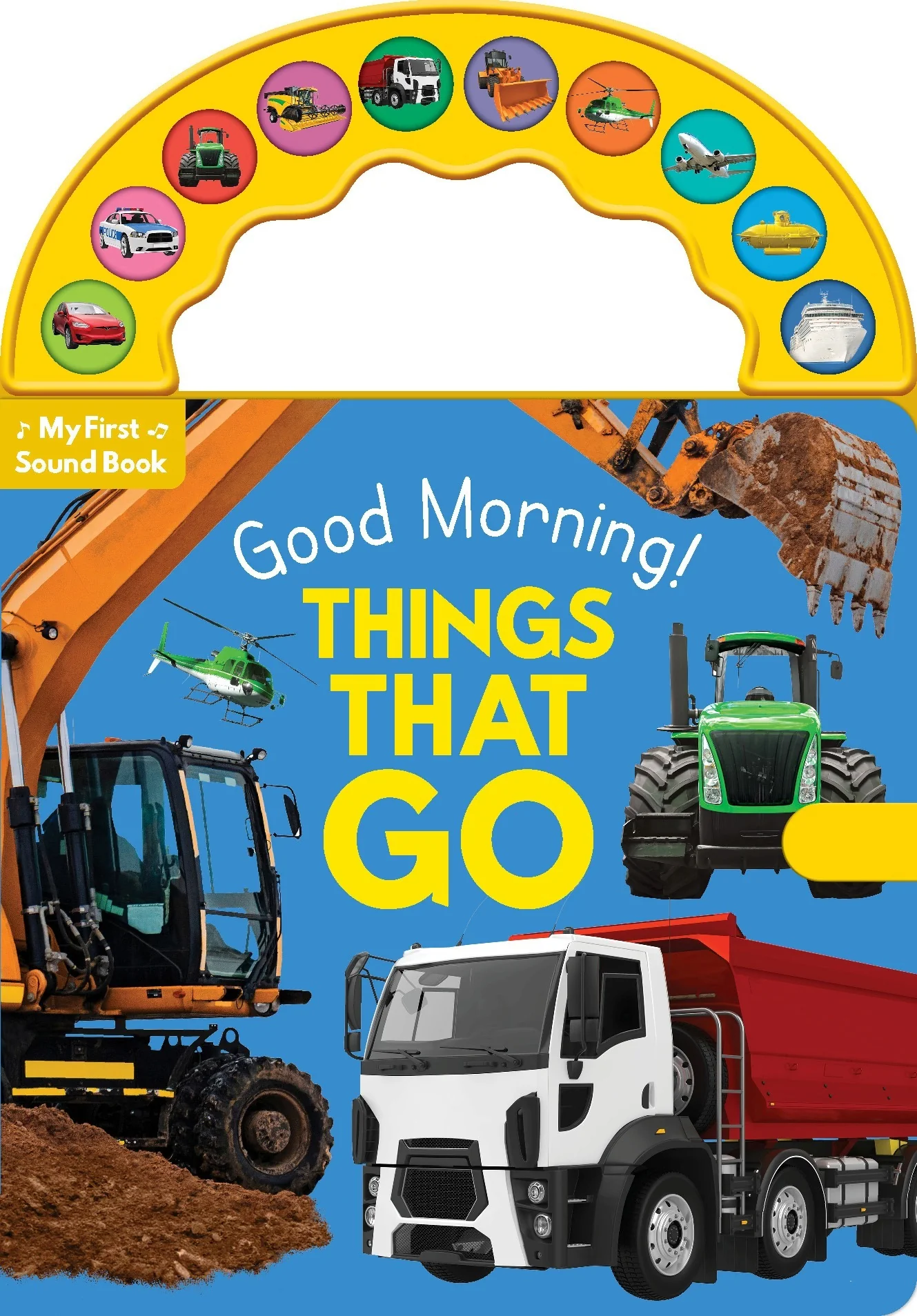 Good Morning Things That Go Sound Book