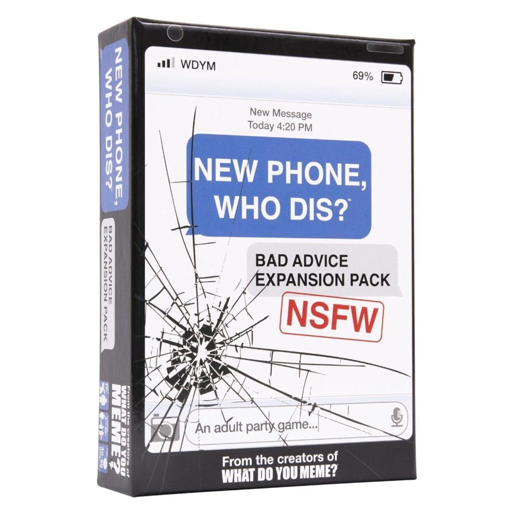 New Phone, Who Dis? Bad Advice Expansion Pack NSFW