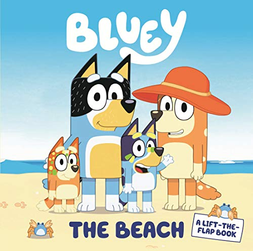 Bluey - The Beach: A Lift-The-Flap Book