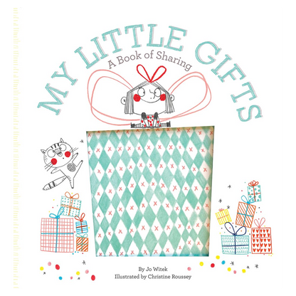 My Little Gifts: A Book of Sharing