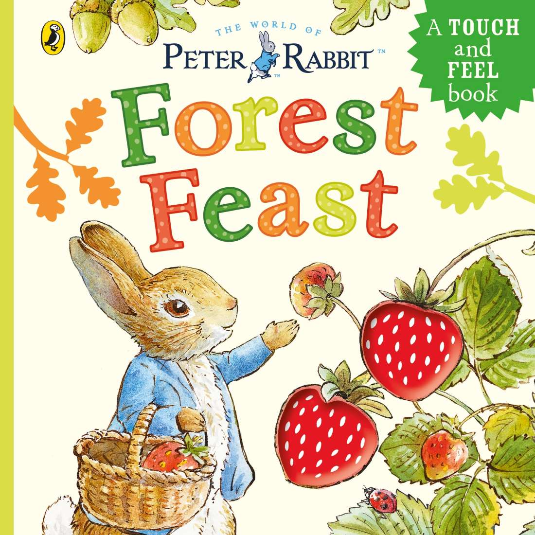 Peter Rabbit - Forest Feast: A Touch-And-Feel Book
