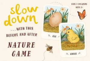 Slow Down...With This Before And After Nature Game