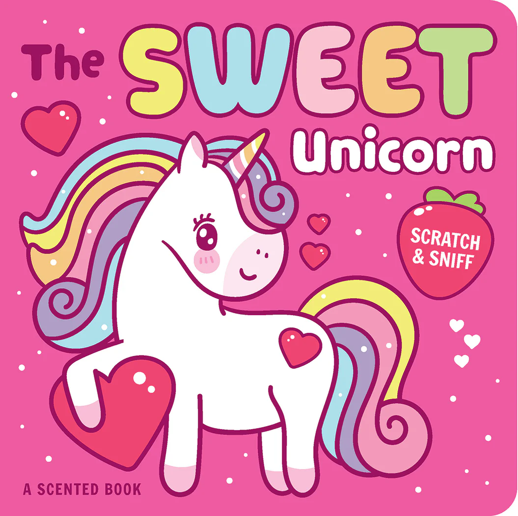 Scratch And Sniff - The Sweet Unicorn