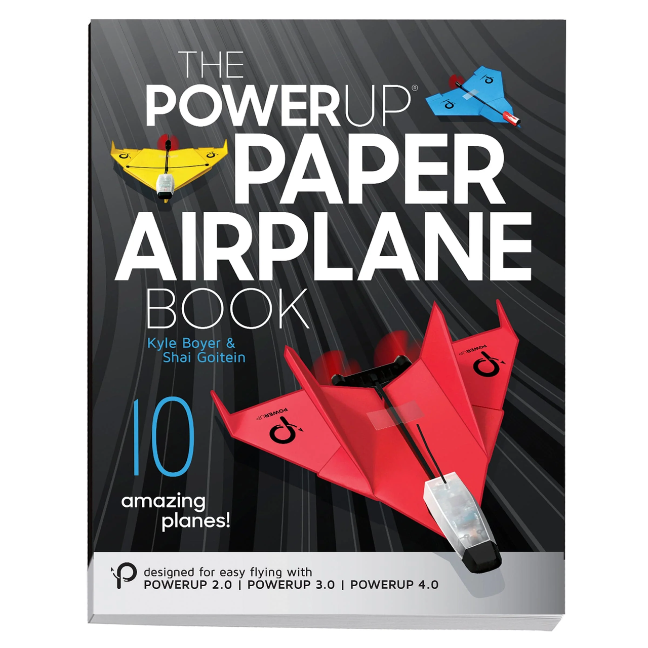 The Power Up Paper Airplane Book