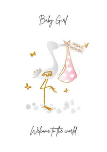 Welcome To The World Little One/Girl