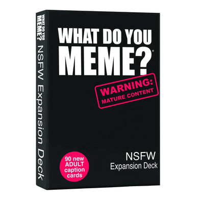 What do you Meme NSFW Expansion Deck