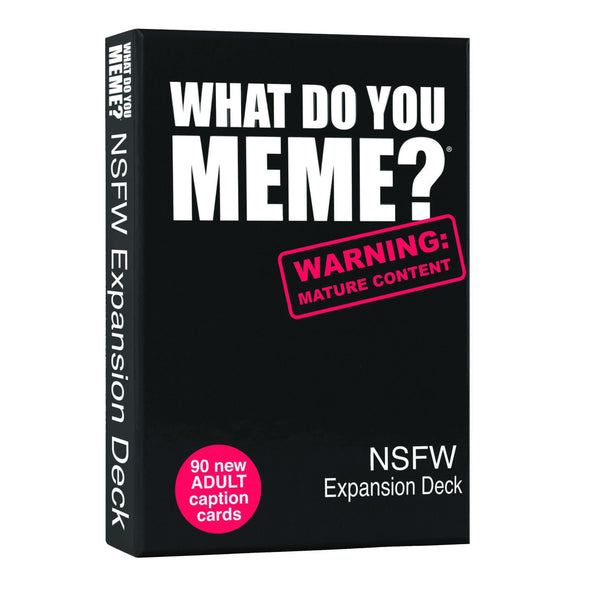 What Do You Meme NSFW Expansion Deck