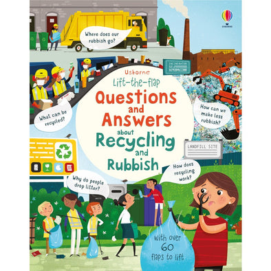 Lift the Flap - Questions & Answers about Recycling & Rubbish