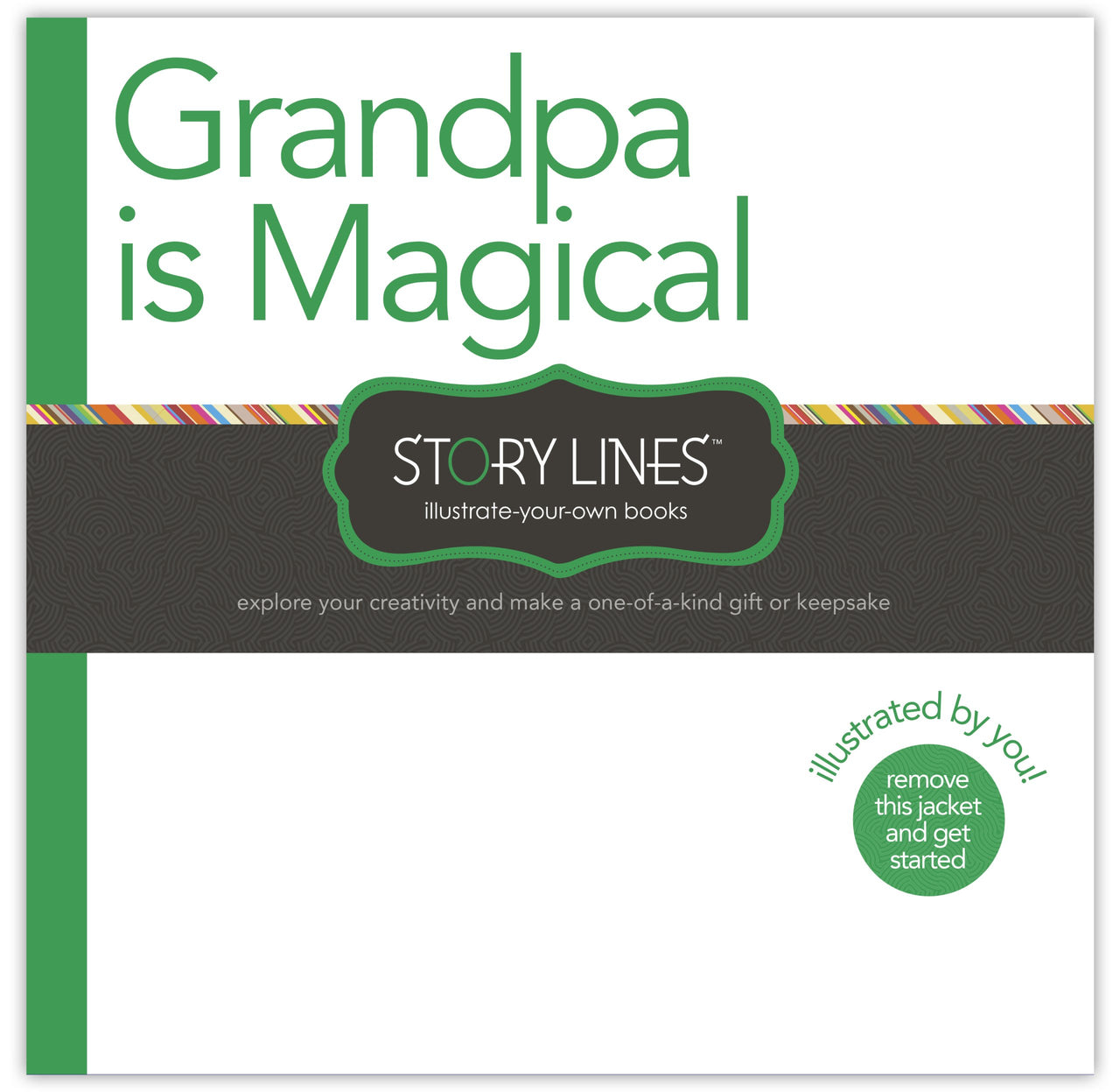 Illustrate Your Own Book: Grandpa is Magical