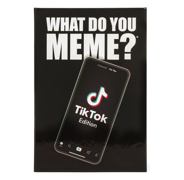 What Do You Meme Tik Tok Edition