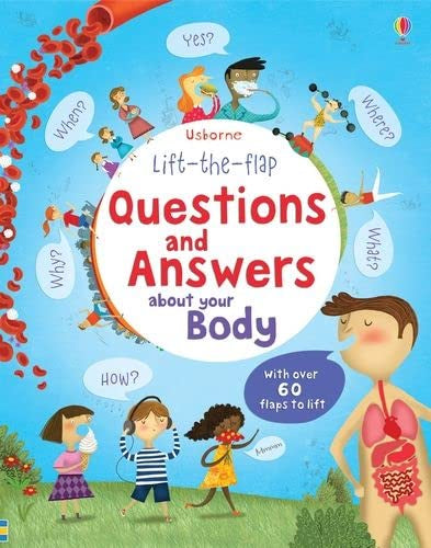 Lift The Flap - Questions and Answers About Your Body