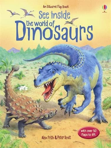 Usborne Flap Book - See Inside The World Of Dinosaurs