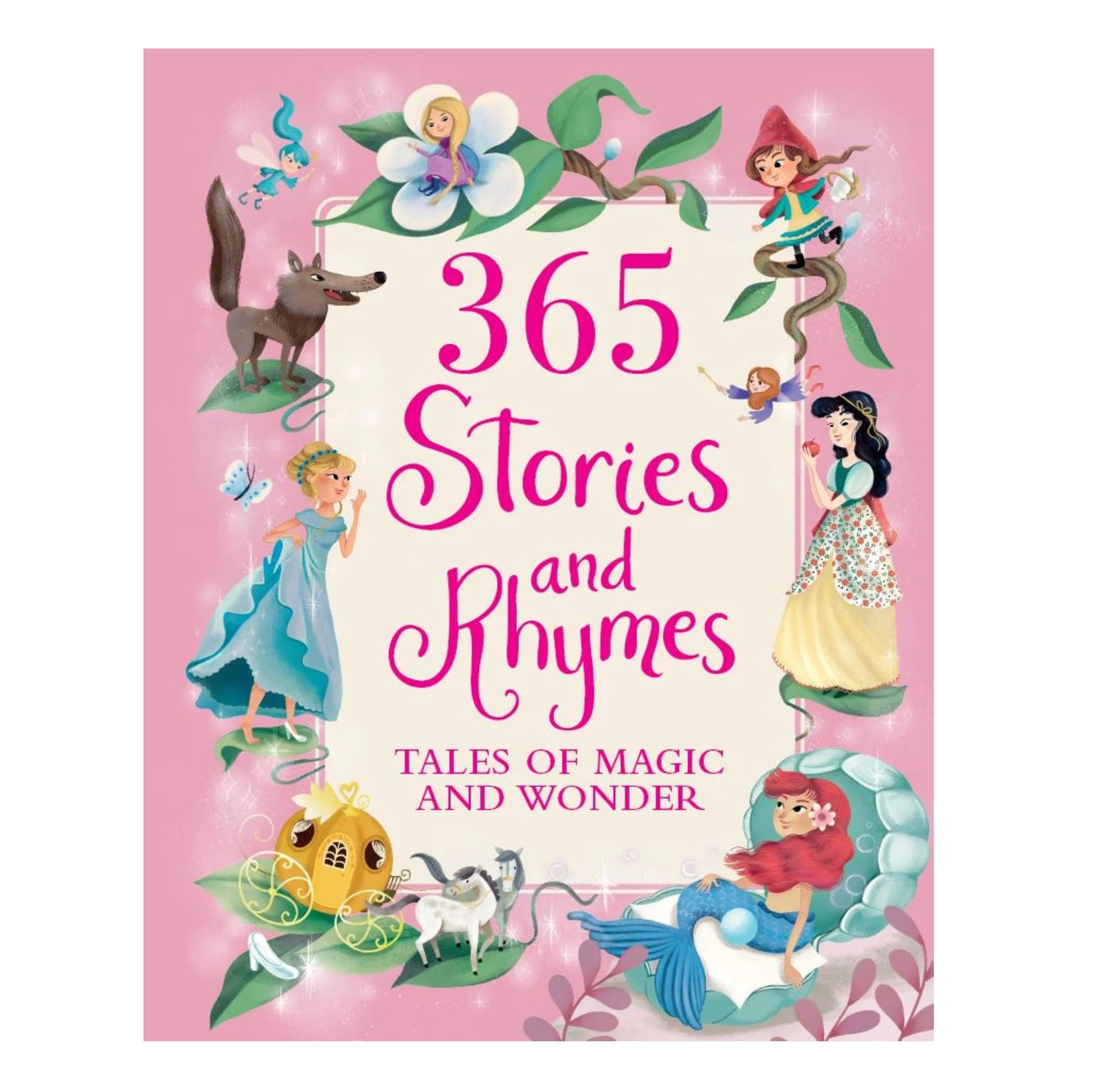 365 Stories and Rhymes - Tales of Magic and Wonder