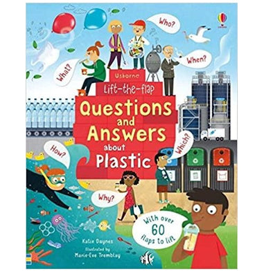 Lift the Flap - Questions and Answers about Plastic