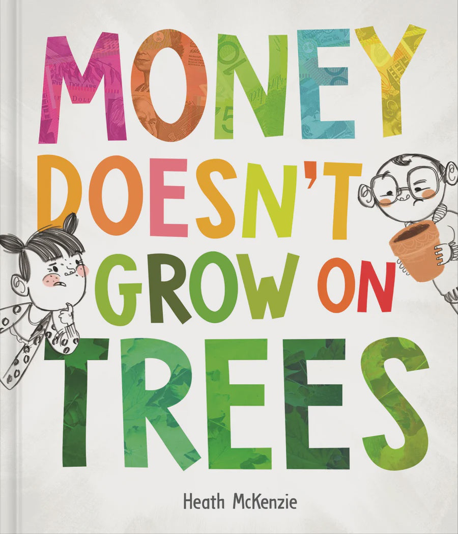 Money Doesn't Grow On Trees