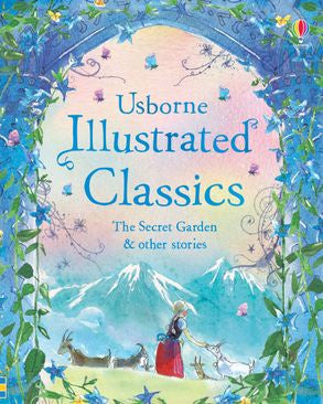 Illustrated Classics - The Secret Garden & other stories